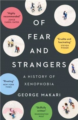 Of Fear and Strangers：A History of Xenophobia