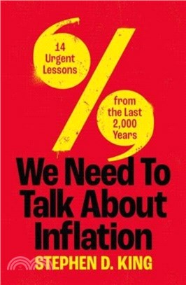 We need to talk about inflation :14 urgent lessons from the last 2,000 years /