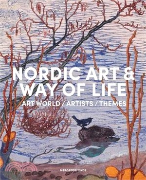 Nordic Art and Way of Life: Art World, Artists and Themes