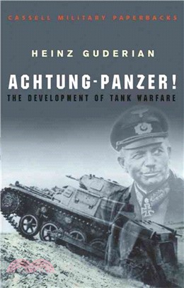 Achtung-Panzer! ─ The Development of Tank Warfare