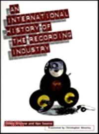 An International History of the Recording Industry