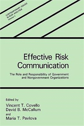 Effective Risk Communication ― The Role and Responsibility of Government and Nongovernment Organizations