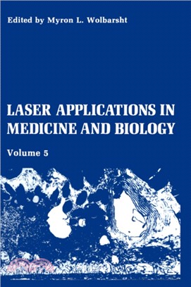 Laser Applications in Medicine and Biology：Volume 5