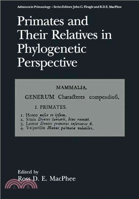 Primates and Their Relatives in Phylogenetic Perspective