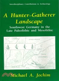 A Hunter-Gatherer Landscape ─ Southwest Germany in the Late Paleolithic and Mesolithic