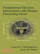 Fundamental Electron Interactions With Plasma Processing Gases