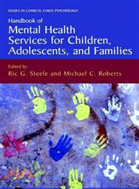 Handbook Of Mental Health Services For Children, Adolescents, And Families ― 赯ISSUES IN CLINICAL CHILD PSYCHOLOGY