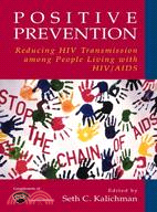 Positive Prevention—Reducing HIV Transmission Among People Living With HIV/Aids