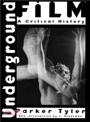 Underground Film: A Critical History