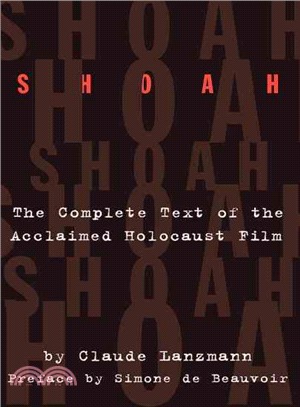 Shoah ─ The Complete Text of the Acclaimed Holocaust Film