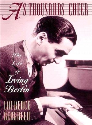 As Thousands Cheer—The Life of Irving Berlin