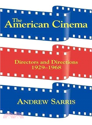 The American Cinema ─ Directors and Directions 1929-1968