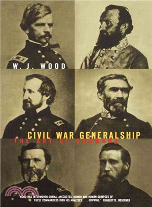 Civil War Generalship ― The Art of Command