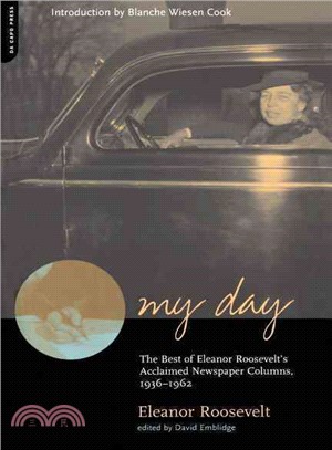 My Day ─ The Best of Eleanor Roosevelt's Acclaimed Newspaper Columns, 1936-1962