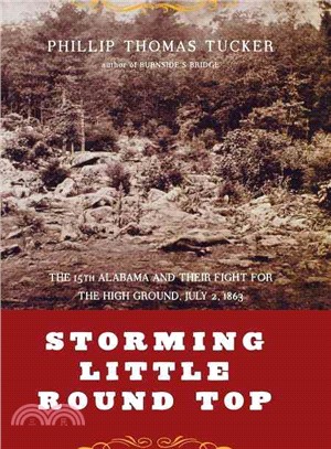 Storming Little Round Top ― The 15th Alabama and Their Fight for the High Ground, July 2, 1863