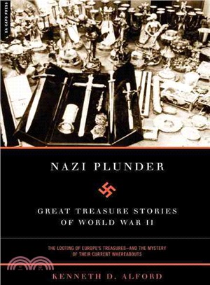 Nazi Plunder ─ Great Treasure Stories of World War II