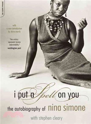 I Put a Spell on You ─ The Autobiography of Nina Simone