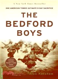 The Bedford Boys ─ One American Town's Ultimate D-Day Sacrifice