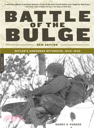 The Battle Of The Bulge ─ Hitler's Ardennes Offensive, 1944-1945