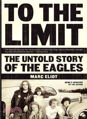 To The Limit ─ The Untold Story Of The Eagles