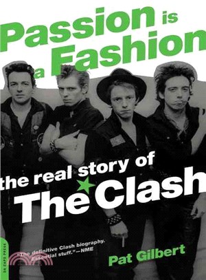 Passion Is A Fashion ─ The Real Story of The Clash