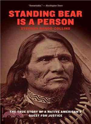 Standing Bear Is a Person ─ The True Story of a Native American's Quest for Justice