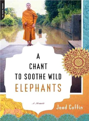A Chant to Soothe Wild Elephants ─ A Memoir