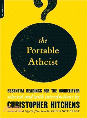 The Portable Atheist ─ Essential Readings for the Nonbeliever