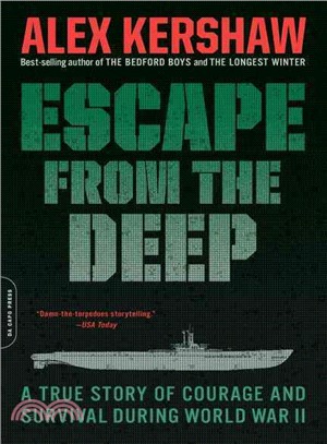 Escape from the Deep ─ The Epic Story of a Legendary Submarine and Her Courageous Crew