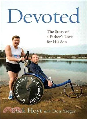 Devoted :The Story of a Father's Love for His Son / 