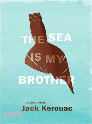 The Sea Is My Brother—The Lost Novel