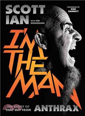 I'm the Man ─ The Story of That Guy from Anthrax