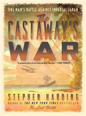 The Castaway's War ─ One Man's Battle Against Imperial Japan