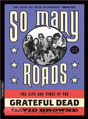 So Many Roads ─ The Life and Times of the Grateful Dead