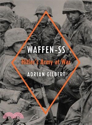 Waffen-SS ― Hitler's Army at War