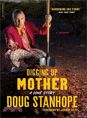 Digging Up Mother ─ A Love Story