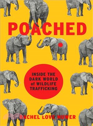 Poached ― Inside the Dark World of Wildlife Trafficking