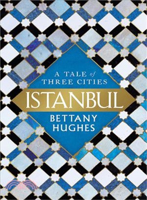 Istanbul ─ A Tale of Three Cities
