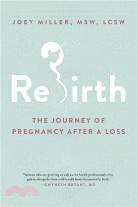 Rebirth: The Journey of Pregnancy After a Loss