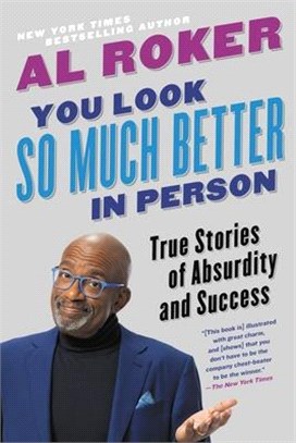 You Look So Much Better in Person ― True Stories of Absurdity and Success