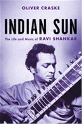 Indian Sun ― The Life and Music of Ravi Shankar