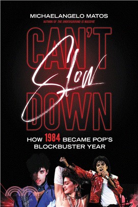 Can't Slow Down: How 1984 Became Pop's Blockbuster Year