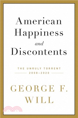 American Happiness and Discontents: The Unruly Torrent, 2008-2020