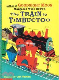 THE TRAIN TO TIMBUCTOO | 拾書所
