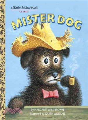 Mister Dog :The Dog Who Belo...