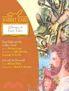 Rabbit Ears Treasure Of Fairy Tales: King Midas and the Golden Touch/ Jack and the Beanstalk