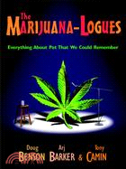 The Marijuana-logues ─ Everything About Pot That We Could Remember