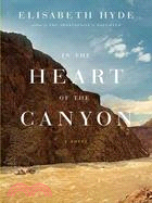 In the Heart of the Canyon