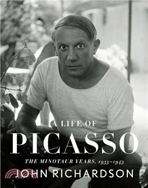 A Life of Picasso: The Minotaur Years: 1933-1943