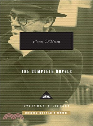 The Complete Novels ─ At Swim-two-birds, the Third Policeman, the Poor Mouth, the Hard Life, the Dalkey Archive